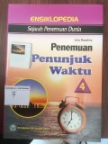 Ensiklopedia Sejarah Penemuan Dunia : Penemuan Penunjuk Waktu 4