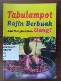 Tabulampot Rajin Berbuah dan Menghasilkan Uang