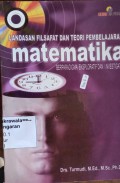 Landasan Filosofis dan Teoritis Pembelajaran Matematika