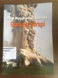 Siap Menghadapi Bencana Gunung Berapi