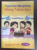 Tujuh Hari Menjelang Ulang Tahun Ayu