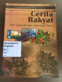 Cerita Rakyat: Seri Legenda dari Indonesia Timur