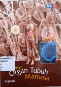 Mengenal Organ Tubuh Manusia